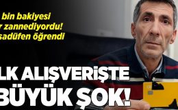 20 bin liralık bakiyesi var zannediyordu! Kartını ilk kez kullandı, şaşkına döndü