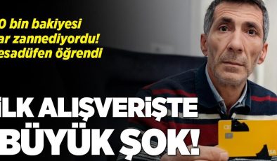 20 bin liralık bakiyesi var zannediyordu! Kartını ilk kez kullandı, şaşkına döndü