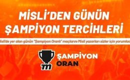 Misli’den günün şampiyon tercihleri
