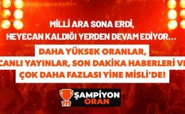 Milli ara sona erdi, heyecan kaldığı yerden devam ediyor… Daha yüksek oranlar, canlı yayınlar, son dakika haberleri ve çok daha fazlası yine Misli’de!
